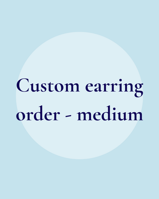 Custom Earring - Medium